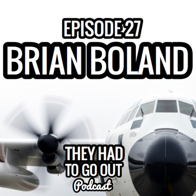 Episode 27: Brian Boland - CDR - C-130 Pilot