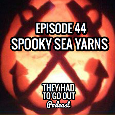 Episode 44: Spooky Sea Yarns