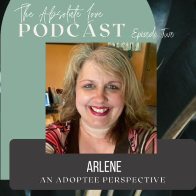 Arlene, An Adoptee Perspective