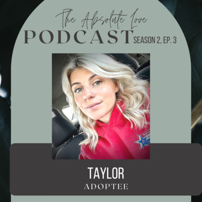 Taylor, Adoptee