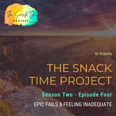 Epic Fails and Feeling Inadequate Epic Fails and Feeling Inadequate