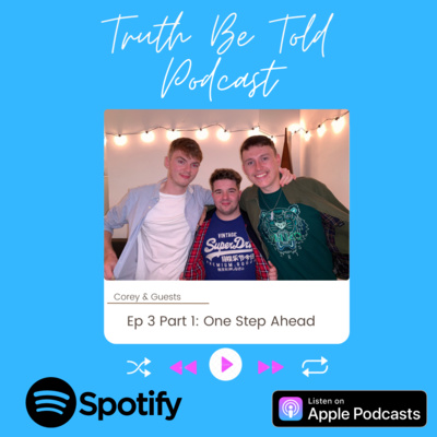 Episode 3 Part 1: One Step Ahead