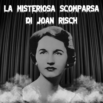 3. La misteriosa scomparsa di Joan Risch 