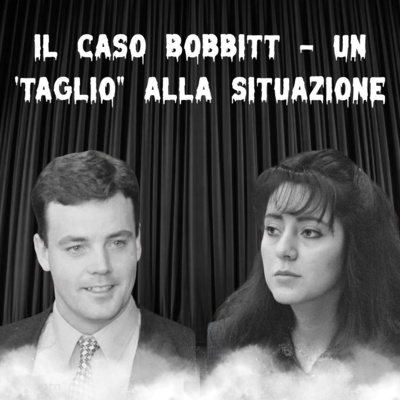 16. Il caso Bobbitt - Un "taglio" alla situazione episode artwork