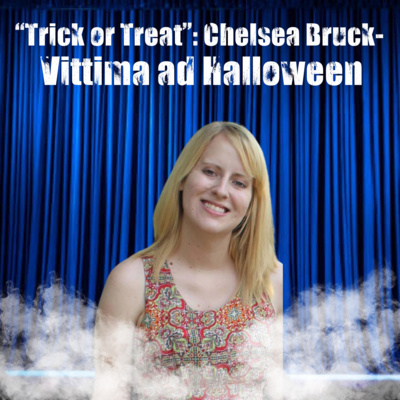 4. "Trick or Treat": Chelsea Bruck - Vittima ad Halloween episode artwork