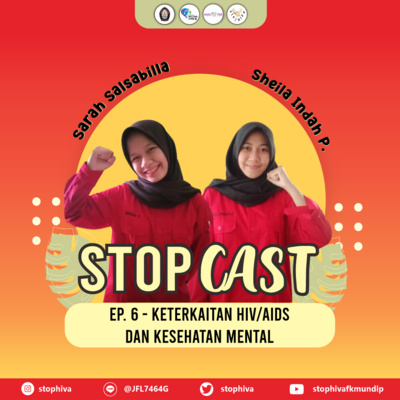 Ep. 6 - Keterkaitan HIV/AIDS dan Kesehatan Mental