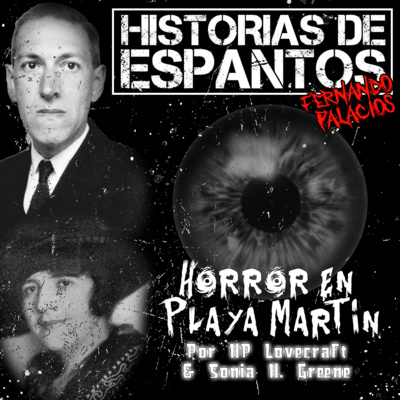 Horror en Playa Martin por HP Lovecraft y Sonia H. Greene episode artwork