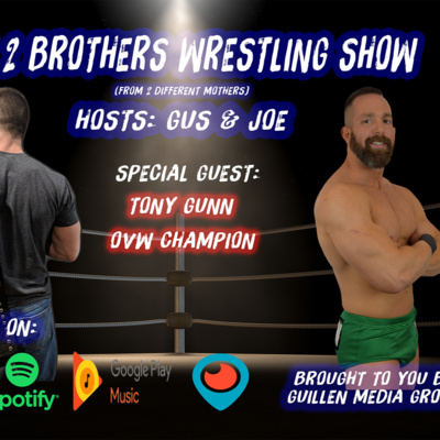 Special Episode: Welcome to the GunnShow. "Shotgun" Tony Gunn 