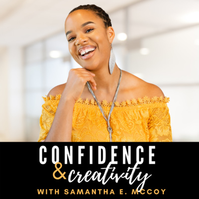 Confidence & Creativity