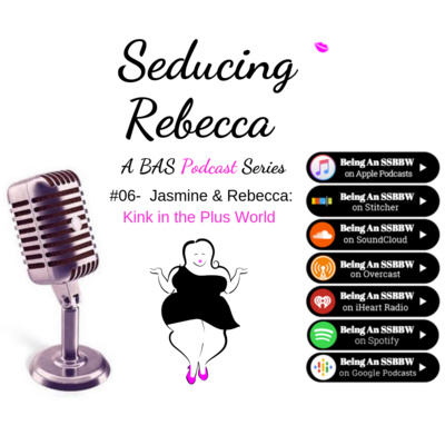 Seducing Rebecca Podcast Feeders Feedees Fat Fetish Episode