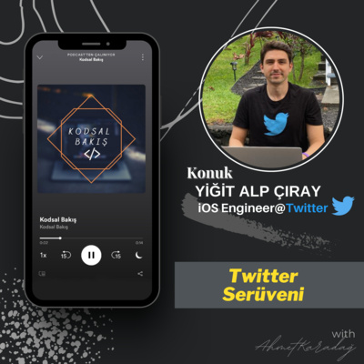 Twitter'da Yazılım Mühendisi Olmak | Yiğit Alp Çıray episode artwork