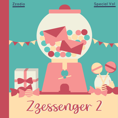 #Zzessenger_2: Pieces of Love