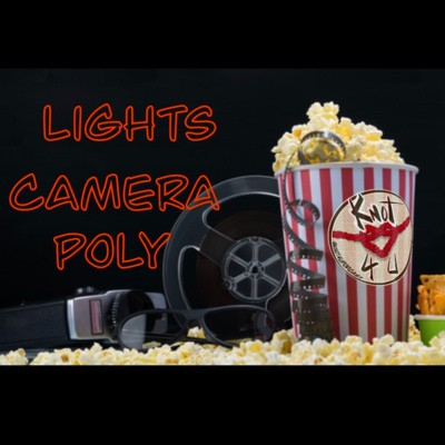 Ep 110-Lights Camera Poly!