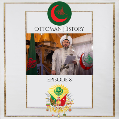 S1 E8- How do we explain what the Ottomans were about? episode artwork