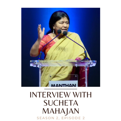 Episode 2: Sucheta Mahajan