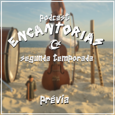 Prévia 2ªT. | Falando de música, cultura e sociedade no Brasil dos excluídos