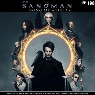 198 - Mr Sandman, Bring Me a Dream | A Look at Netflix's "The Sandman ...