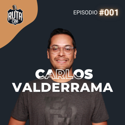 001. Carlos Valderrama, Gerente de Canales de HubSpot | Maximizando el Crecimiento Empresarial con CRM