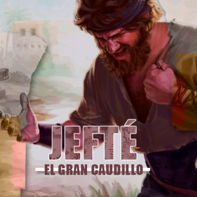 Jefté, el Gran caudillo episode artwork