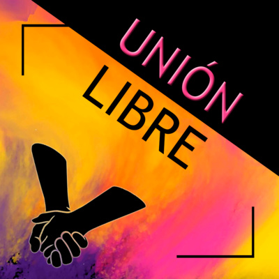 POR QUÉ estoy en contra de la unión libre episode artwork