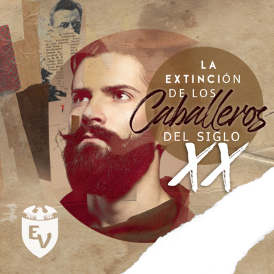 La extinción de los caballeros en el siglo XX episode artwork
