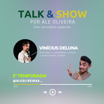 TALK#12 - EXISTE VERDADE NA POLÍTICA? feat. Vinicius Deluna episode artwork