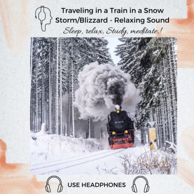 50. EPIC Train in Snow Storm Sounds | Sounds for Sleep, Focus, Relaxation, Metditation episode artwork