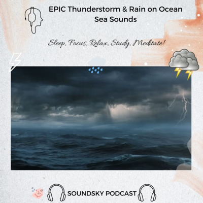 74. EPIC Thunderstorm + Rain on Ocean Sea with hard Waves - Best for Sleep, Study, Relax episode artwork
