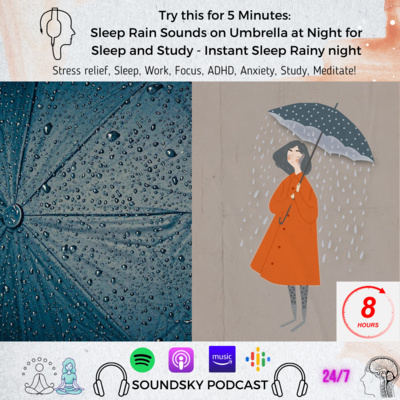 Miracle Sleep Rain Sound: Try this for 5 MINUTES: Sleep Rain Sounds on Umbrella at Night for Sleep and Study - Instant Sleep (8 Hours) episode artwork