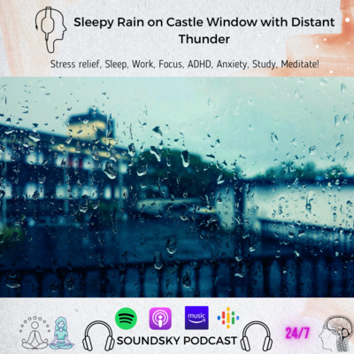 214. Sleep rain on Castle Window with Distant Thunder | Rain White Noise episode artwork