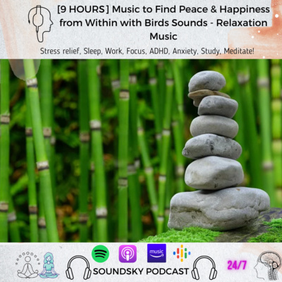 9 HOURS - Relaxing Spa Music, Piano Music to Find Peace be Happy + Birds Sounds - Relaxation Music episode artwork