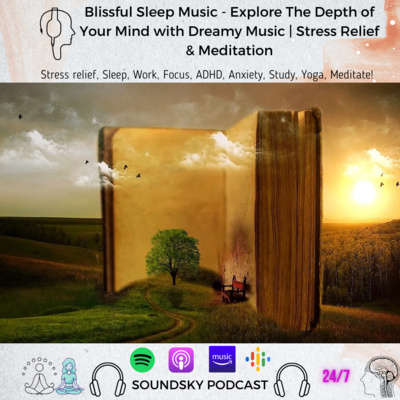 236. Blissful Sleep Music - Explore The Depth of Your Mind with Dreamy Music | Relaxing White Sounds for Stress Relief & Meditation  episode artwork