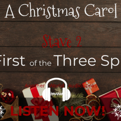 Stave 2 - The First of the Three Spirits - A Christmas Carol episode artwork