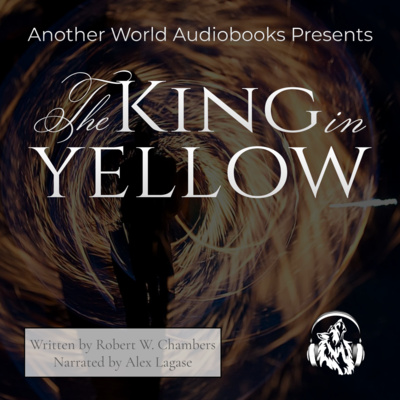 Chapter 2, Parts 1-2 - The Mask - The King in Yellow - With SPECIAL GUEST HOST - Alex Lagase episode artwork