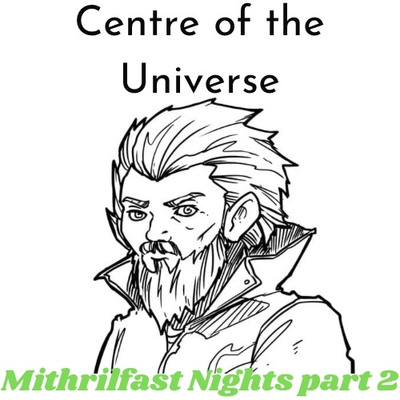 Mithrilfast Nights part 2