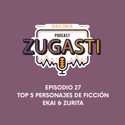 Podcast Zugasti