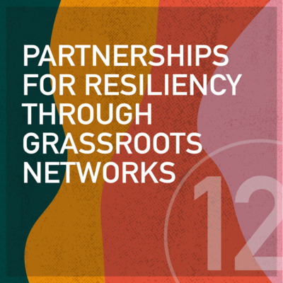 Partnerships for Resiliency Through Grassroots Networks