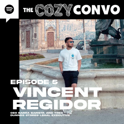 CozyConvo Podcast | S01 EP 5 | Vincent Regidor of Barra Barista