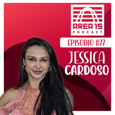 JÉSSICA CARDOSO #77 - Personal trainer e atleta wellness amadora