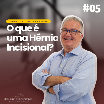 Prof. Dr. Luiz Carneiro - Cirurgião do Aparelho Digestivo