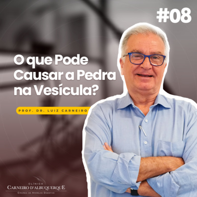 Prof. Dr. Luiz Carneiro - Cirurgião do Aparelho Digestivo