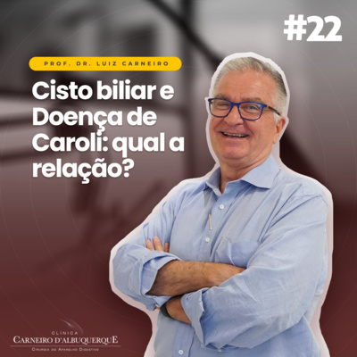 Prof. Dr. Luiz Carneiro - Cirurgião do Aparelho Digestivo