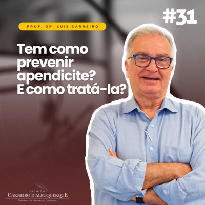 Prof. Dr. Luiz Carneiro - Cirurgião do Aparelho Digestivo