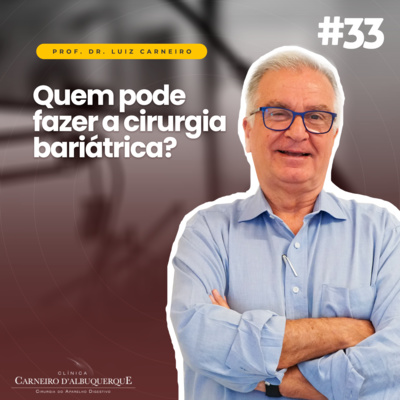 Prof. Dr. Luiz Carneiro - Cirurgião do Aparelho Digestivo