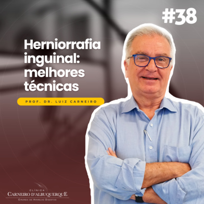 Prof. Dr. Luiz Carneiro - Cirurgião do Aparelho Digestivo