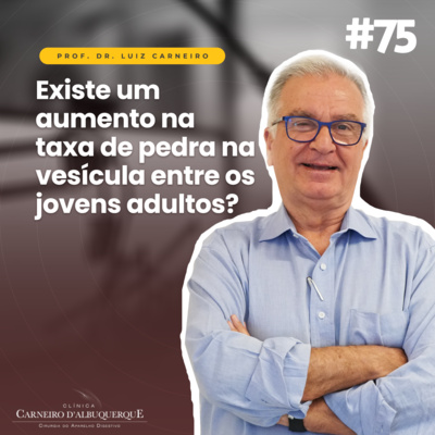 Prof. Dr. Luiz Carneiro - Cirurgião do Aparelho Digestivo