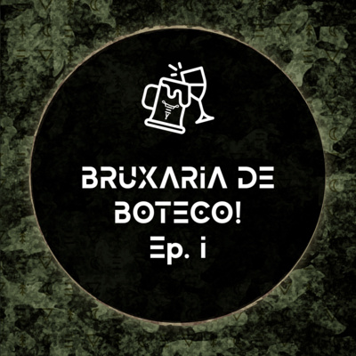 #3 BRUXARIA DE BOTECO I - Contatos escusos