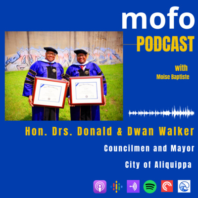 mofo podcast episode #46: Doctor of Humane Letters (DHL) Donald and Dwan Walker