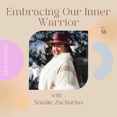 WARRIOR: Natalie Zacharias on Staying Calm in Chaos (Ep. 53)