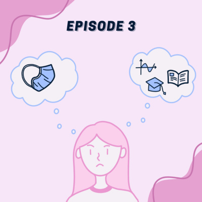 Episode 3: Masks, Mandates, Mental Health, Medical Breakthroughs